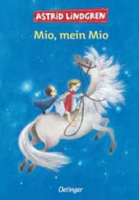 Mio, mein Mio : Ausgezeichnet mit dem Deutschen Jugendliteraturpreis 1956 （16. Aufl. 2008. 192 S. 61 Illustrationen. 216 mm）