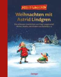 Weihnachten mit Astrid Lindgren : Die schönsten Geschichten von Pippi Langstrumpf, Michel, Madita, den Kindern aus Bullerbü u. a. (Pippi Langstrumpf) （14. Aufl. 2013. 256 S. m. zahlr. farb. Illustr. 277 mm）