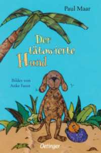 Der tätowierte Hund （3. Aufl. 2007. 112 S. m. zahlr. farb. Illustr. v. Anke Faust. 248 mm）