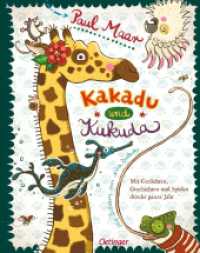 Kakadu und Kukuda : Mit Gedichten, Geschichten und Spielen durchs ganze Jahr （3. Aufl. 2016. 224 S. m. Illustr. 278 mm）
