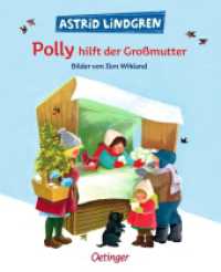 Polly hilft der Großmutter : Bilderbuch. （7. Aufl. 1959. 32 S. Mit zahlr. bunten Bild. 218 mm）