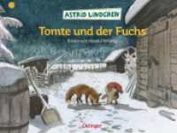 Tomte und der Fuchs : Bilderbuch. (Tomte Tummetott) （47. Aufl. 1966. 40 S. Mit zahlr. bunten Bild. 223 x 294 mm）