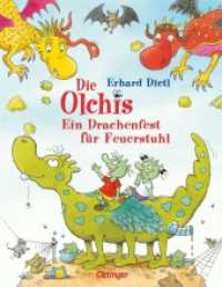 Die Olchis. Ein Drachenfest für Feuerstuhl : Bilderbuch. (Die Olchis) （9. Aufl. 2010. 32 S. m. zahlr. bunten Bild. 287 mm）