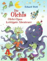 Die Olchis. Olchi-Opas krötigste Abenteuer : Bilderbuch. (Die Olchis) （4. Aufl. 2015. 32 S. 16 Illustrationen. 287 mm）