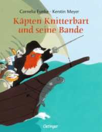 Käpten Knitterbart und seine Bande : Bilderbuch... (Käpten Knitterbart 1) （12. Aufl. 2003. 32 S. m. zahlr. bunten Bild. 288 mm）
