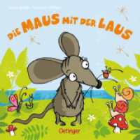 Die Maus mit der Laus : Bilderbuch (Die kleine Eule und ihre Freunde) （9. Aufl. 2014. 16 S. 8 Illustrationen. 171 mm）