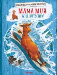 Mama Muh will rutschen : Bilderbuch. (Mama Muh) （16. Aufl. 2004. 32 S. m. zahlr. bunten Bild. 298 mm）