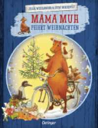 Mama Muh feiert Weihnachten : Bilderbuch. (Mama Muh) （11. Aufl. 2009. 32 S. m. zahlr. bunten Bild. 297 mm）