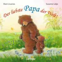 Der liebste Papa der Welt! : Bilderbuch. (Die liebste Familie der Welt) （20. Aufl. 2010. 16 S. 8 Illustrationen. 170 mm）