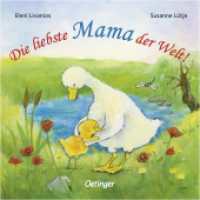 Die liebste Mama der Welt! : Bilderbuch. (Die liebste Familie der Welt) （11. Aufl. 2011. 16 S. 8 Illustrationen. 171 mm）