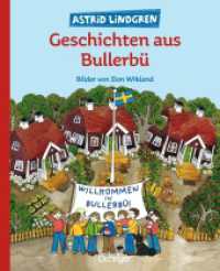 Geschichten aus Bullerbü : Bilderbuch. (Wir Kinder aus Bullerbü) （12. Aufl. 2008. 80 S. m. zahlr. farb. Illustr. 248 mm）