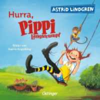 Hurra, Pippi Langstrumpf : Bilderbuch (Pippi Langstrumpf) （14. Aufl. 2014. 14 S. m. zahlr. bunten Bild. 172 mm）