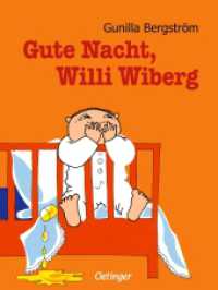 Gute Nacht, Willi Wiberg : Bilderbuch (Willi Wiberg) （7. Aufl. 2009. 32 S. Mit zahlr. bunten Bild. 254 mm）