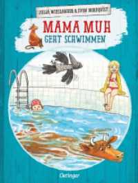 Mama Muh geht schwimmen : Bilderbuch. (Mama Muh) （9. Aufl. 2014. 32 S. m. zahlr. bunten Bild. 298 mm）