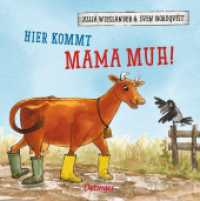 Hier kommt Mama Muh! : Bilderbuch (Mama Muh) （2017. 20 S. m. zahlr bunten Bild. 170 mm）