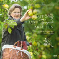 Mit Herz und Hingabe arbeiten : Von der Freude am Schaffen und Gestalten （2024. 144 S. 4-farbige Innengestaltung. 210 mm）