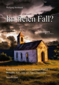 Im freien Fall? : Katholische Kirche nach Johannes Paul II. / Benedikt XVI. und mit Papst Franziskus （2023. 51 S. 21 cm）