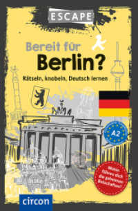 Bereit für Berlin? : Rätseln, knobeln, Deutsch lernen - Deutsch als Fremdsprache A2 (Escape) （2025. 96 S. 19 cm）