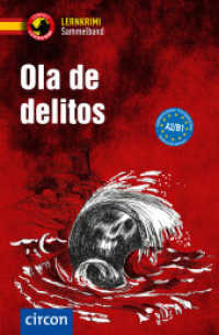Ola de delitos : Spanisch A2-B1 (Compact Lernkrimi Sammelband) （2025. 384 S. zweifarbige  Gestaltung. 19.2 cm）