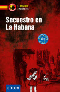 Secuestro en La Habana : Spanisch B2 (Compact Lernkrimi - Kurzkrimis) （2025. 160 S. zweifarbige Gestaltung. 19.1 cm）