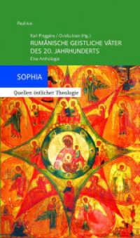Rumänische geistliche Väter des 20. Jahrhunderts : Eine Anthologie (Sophia, Quellen östlicher Theologie 39) （2024. 720 S. 19.5 cm）