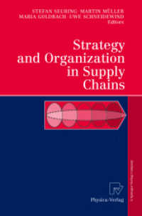 Strategy and Organization in Supply Chains （2003. IX, 402 p. w.62 figs. 24 cm）
