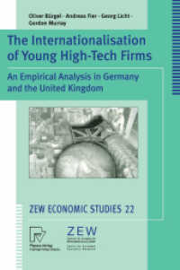 新興ハイテク企業の国際化：独英の事例分析<br>The Internationalisation of Young High-Tech Firms : An Empirical Analysis in Germany and the United Kingdom (ZEW Economic Studies Vol.22) （2004. XII, 291 p. w. 75 figs.）