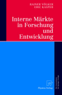 Interne Märkte in Forschung und Entwicklung （2004. XiV, 278 S. m. 70 Abb. 24 cm）