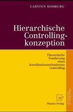Hierarchische Controllingkonzeption: Theoretische Fundierung Eines Koordinationsorientierten Controlling