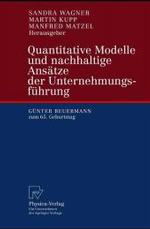 Quantitative Modelle Und Nachhaltige ANS Tze Der Unternehmungsf Hrung: G Nter Beuermann Zum 65. Geburtstag