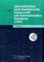 Jahresabschluss Nach Handelsrecht, Steuerrecht Und Internationalen Standards (Ifrs) （5., aktualisierte）