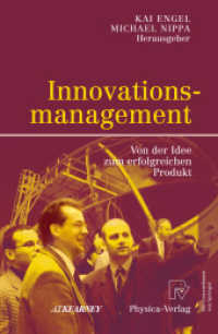 Innovationsmanagement : Von der Idee zum erfolgreichen Produkt （2007. XIV, 217 S. m. 37 SW-Abb. 24,5 cm）