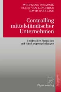 Controlling mittelständischer Unternehmen : Empirischer Status quo und Handlungsempfehlungen （2010. XVIII, 198 S.）