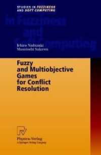 Fuzzy and Multiobjective Games for Conflict Resolution (Studies in Fuzziness and Soft Computing 64)