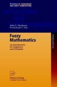Fuzzy Mathematics : An Introduction for Engineers and Scientists (Studies in Fuzziness and Soft Computing Vol.20) （2ND）