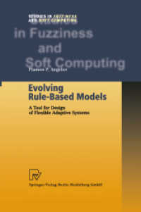 Evolving Rule-Based Models : A Tool for Design of Flexible Adaptive Systems (Studies in Fuzziness and Soft Computing 92)