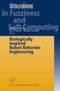 Biologically Inspired Robot Behavior Engineering (Studies in Fuzziness and Soft Computing 109)