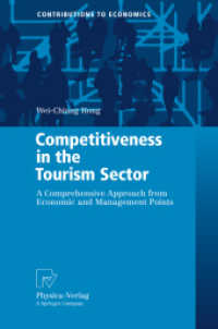 Competitiveness in the Tourism Sector : A Comprehensive Approach from Economic and Management Points (Contributions to Economics)