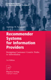 Recommender Systems for Information Providers : Designing Customer Centric Paths to Information (Contributions to Management Science)