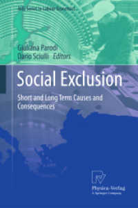 社会的排除：短期的・長期的原因と結果<br>Social Exclusion : Short and Long Term Causes and Consequences (AIEL Series in Labour Economics)
