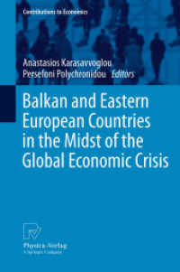 グローバル経済危機下のバルカン・東欧諸国<br>Balkan and Eastern European Countries in the Midst of the Global Economic Crisis (Contributions to Economics)