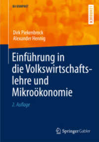 Einführung in die Volkswirtschaftslehre und Mikroökonomie (BA KOMPAKT) （2. Aufl. 2012. xv, 390 S. XV, 390 S. 240 mm）