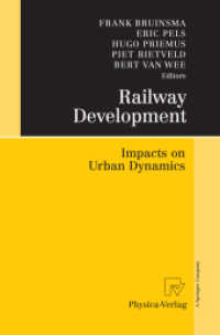 Railway Development : Impacts on Urban Dynamics （2014. ix, 419 S. IX, 419 p. 235 mm）