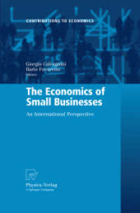 The Economics of Small Businesses : An International Perspective (Contributions to Economics) （2011）