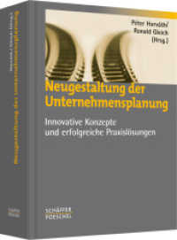 Neugestaltung der Unternehmensplanung : Innovative Konzepte und erfolgreiche Praxislösungen