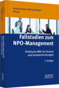 Fallstudien zum NPO-Management : Praktische BWL für Vereine und Sozialeinrichtungen