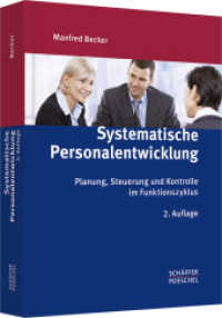 Systematische Personalentwicklung : Planung， Steuerung und Kontrolle im Funktionszyklus