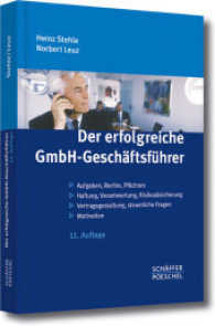 Der erfolgreiche GmbH-Geschäftsführer : Aufgaben， Rechte， Pflichten， H