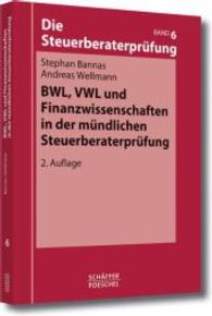 Die Steuerberaterprüfung. Bd.6 BWL， VWL und Finanzwissenschaften in de