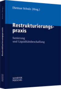 Restrukturierungspraxis : Sanierung und Liquiditätsbeschaffung
